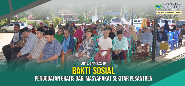 NFBS Kembali Menggelar Baksos Pengobatan Massal Bagi Masyarakat Sekitar Pesantren