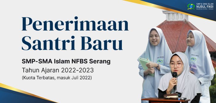 PENDAFTARAN PESERTA DIDIK SMP-SMA NFBS SERANG 2022/2023