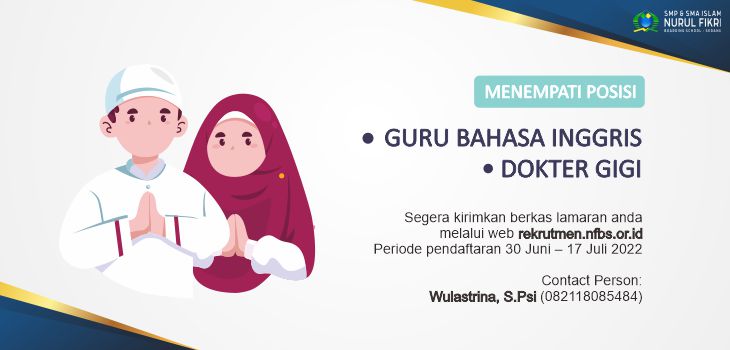 Kesempatan Bergabung Menjadi Pegawai Yayasan Pesantren Ibnu Salam Nurul Fikri Serang