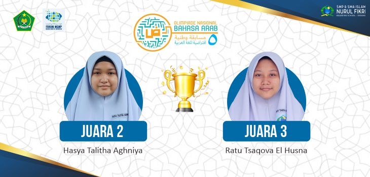 Dua Santri SMP Islam NFBS Serang Juara 2 dan 3 Olimpiade Bahasa Arab (OBA) 2022 Tingkat Kabupaten Serang