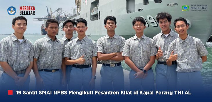 19 Santri SMAI NFBS Serang Mengikuti Pesantren Kilat di Kapal Perang TNI AL