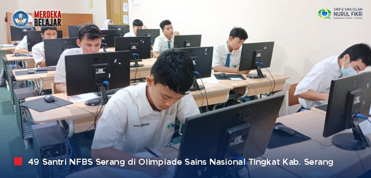 Luar Biasa! 3 Santri SMPI NFBS Serang Melaju ke Olimpiade Sains SMA Provinsi Banten