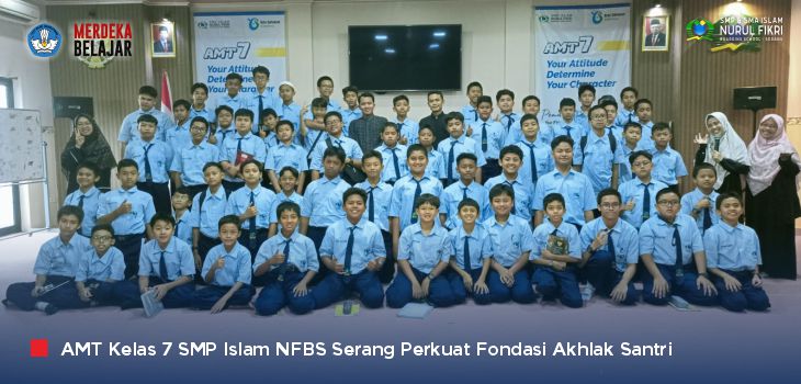 Perkuat Fondasi Akhlak Santri Kelas 7, SMPI NFBS Serang Gelar ‘Achievement Motivation Training’