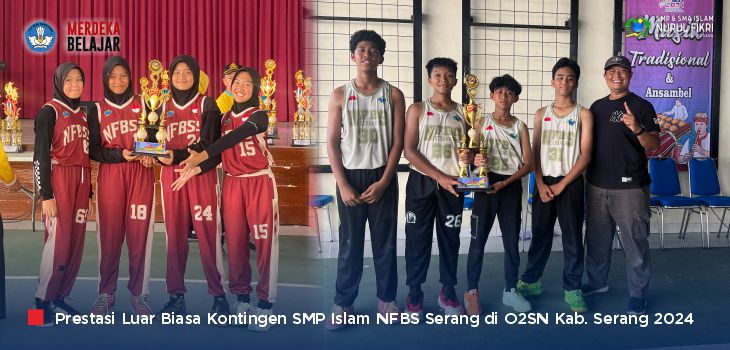 Tim Basket SMP Islam NFBS Serang Dominasi O2SN Kabupaten Serang, Catur Juara 3