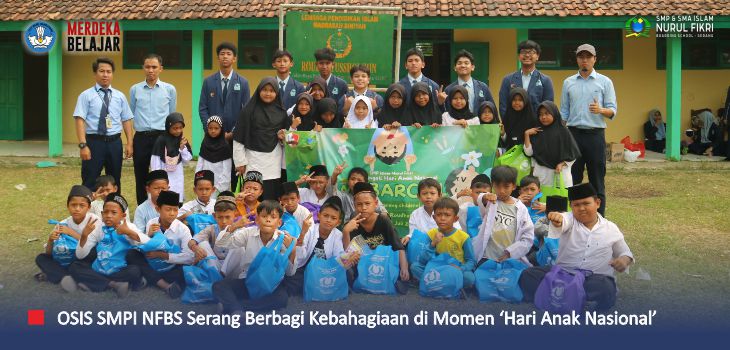 Seru! OSIS SMPI NFBS Serang Gelar ‘Mabarchil’ di Momen Hari Anak Nasional