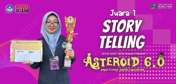 Menyala! Ashila Rachmadiya Rizki Raih Juara 1 Lomba ‘Story Telling’ di ASTEROID 6.0